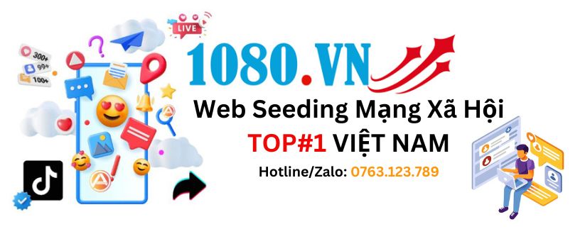 1080.vn Web Seeding Mạng Xã Hôi TOP#1 VIỆT NAM