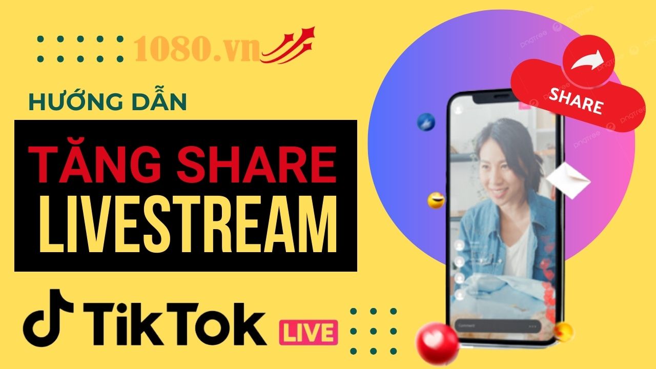 huong-dan-tang-share-livestream-tiktok-tai-1080vn-1